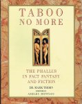 Mark Thorn 125433 - Taboo no more The Phallus in Fact, Fantasy  and Fiction