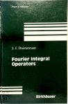 J.J. Duistermaat - Fourier Integral Operators