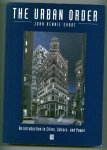 Short, John Rennie - The Urban Order / An Introduction to Urban Geography