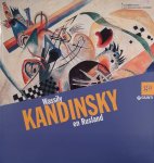 KANDINSKY, WASSILY - CLADIA BELTRAMO CEPPI; E.A. - Wassily Kandinsky en Rusland.