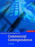 Ashley - OXFORD HANDBOOK OF COMMERCIAL CORRESPONDENCE HANDBOOK