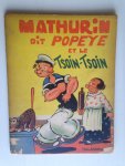 Segar, E.G. - Mathurin dit Popeye et le Tsoin-Tsoin Segar, E.G. - Mathurin dit Popeye et le Tsoin-Tsoin