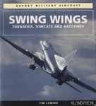 Laming, Tim - Osprey Military Aircraft: Swing Wings. Tornados, Tomcats and Backfires