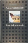Peter de Ruiter - A.M. Hammacher Kunst als levensessentie