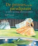 Verroen, Dolf - De prinses en de paradijstuin / en andere prachtige prinsessenverhalen.