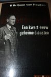Brijnen van Houten, P. - BRANDWACHT IN DE COULISSEN een kwart eeuw geheime diensten.