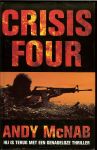 McNab, Andy .. Vertaling door Henk Popken  & Omslagontwerp : Studio Jan de Boer - Crisis Four