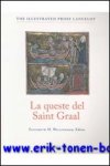 E. Willingham (ed.); - queste del Saint Graal, (The Quest of the Holy Grail) From the Old French Lancelot of Yale 229 with Essays, Glossaries, and Notes to the Text,