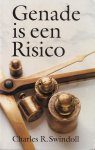 Swindoll, Charles R. - Genade is een risico