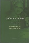 A.A. Ruler - Verzameld werk Deel II: Openbaring en Heilige Schrift