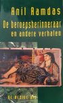 Anil Ramdas - De beroepsherinneraar en andere verhalen