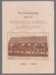 Mourik, A.J. van, Openbare Basischool Prinses Irene, Heelweg - Een herinnering aan de openbare school te Heelweg, 1862-1994