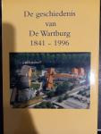 Broekhoven, Hanneke van - De Geschiedenis van De Wartburg 1841-1996