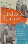 Caroline Maclean - Circles and Squares The Lives and Art of the Hampstead Modernists