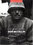 McCULLIN, Don - Reporters sans frontières 30 - 100 Photos de Don McCullin pour la liberté de la presse.