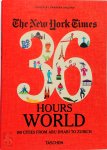  - The New York Times 36 Hours. World. 150 Cities 150 cities from Abu Dhabi to Zurich