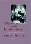 Jos M.M. Leenders - Zijn dit nu handelwijzen van een herder...! Hollands katholicisme 1840-1920