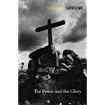  - GREENE, GRAHAM - The Power and the Glory (Vintage Classics)