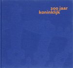 J.R. van Zwet - 200 jaar Koninklijk