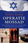 Thomas, Gordon - Operatie Mossad / een onthullend beeld van 's werelds meest geruchtmakende geheime dienst