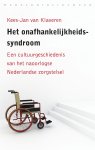 Kees-Jan van Klaveren 234738 - Het onafhankelijkssyndroom Een cultuurgeschiedenis van het naoorlogse Nederlandse zorgstelsel