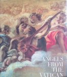 Duston, Allen & Arnold Nesselrath - Angels from the Vatican: The Invisible Made Visible