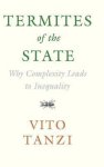 Vito Tanzi - Termites of the State