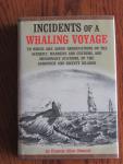 Olmsted, Francis Allyn (preface W.Stores Lee) - Incidents of a Whaling Voyage to which are added observations on the scenery, manners and customs, and missionary stations of the Sandwich and Society Islands