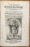 Stoke, Melis - [Rare early edition, 1620, Melis Stoke] Hollandtsche Riim-Kroniik. Inhoudende de gheschiedenissen der Graven van Hollandt tot het Iaer M.CCC.V. The Hague: H. Jacobssz., 1620, (14),99[=100],6,(6)p.