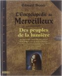 Brasey Edouard - L'encyclopédie du Merveilleux - Des peuples de la lumière