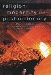 Paul (University of Lancaster) Heelas - Religion, Modernity and Postmodernity