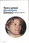 Tom Lanoye 11065 - De Wase trilogie(3) / Sprakeloos