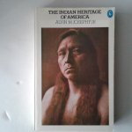 Josephy, Alvin M. - The Indian Heritage of America