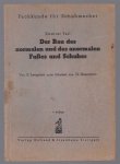 Lengerer, Ernst und J. Hoffmann - Fachkunde fur Schuhmacher .2e teil -  Der Bau des normalen und des anormalen Fusses und Schuhes