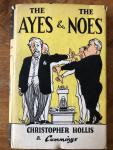 Christopher Hollis - The Ayes & The Noes