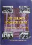 C.J. Schaafsma - Uit Eelde's jongste eeuw Verandering in veelvoud