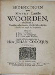 Coccejus, Johannes - Bedenkingen over Moses laatste woorden, vertoonende de grondwaarheden des Christelijken godsdienstes en regel der prophetien mitsgaders Jacobs testament, Bileams voorsegginge, Davids laatste woorden, / kortelijk verklaart en voorgestelt van de...
