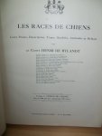 Bylandt, Henri de - Les races de chiens. 2 delen