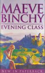 Maeve Binchy - Evening Class