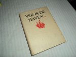 Wijck Mason, F. van - Ver is de haven Deel 1, 2 en 3: samen of apart te koop Wijck Mason, F. van - Ver is de haven Deel 1, 2 en 3: samen of apart te koop