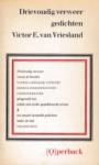 Vriesland, Victor E. van - Drievoudig verweer
