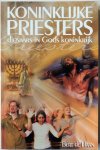 Haan Bert de, met Tan Joke - Koninklijke Priesters dienaars in Gods koninkrijk
