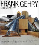 Yukio Futagawa ; Frank Gehry - Frank Gehry : Recent Project