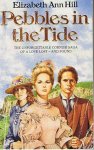 Hill, Elizabeth Ann - Pebbles in the Tide - The unforgettable Cornish saga of a love lost and found