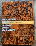 Lavalleye, Jacques - Pieter Bruegel the Elder and Lucas van Leyden. The Complete Engravings, Etchings, and Woodcuts