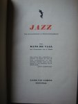 Vaal, Hans de - Jazz van oerwoudrhythme tot Hollywoodsymphonie Met tekeningen van G. Kruis