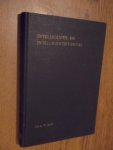 Dijk, Dr E.W. - Intelligentie en intelligentieverval. Een klinisch-psychologisch onderzoek bij patienten in een psychiatrische inrichting