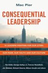 Mac Pier - Consequential Leadership