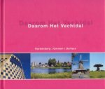 Zandvoort, René van (red.) - Daarom het Vechtdal. Hardenberg Ommen Dalfsen