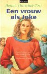 Thijssing - Thijssing-Boer, Henny-Een vrouw als Joke